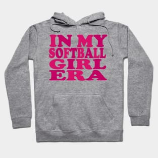 in my softball girl era Hoodie